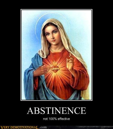 demotivational posters - ABSTINENCE