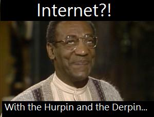 Bill Cosby on the internet.