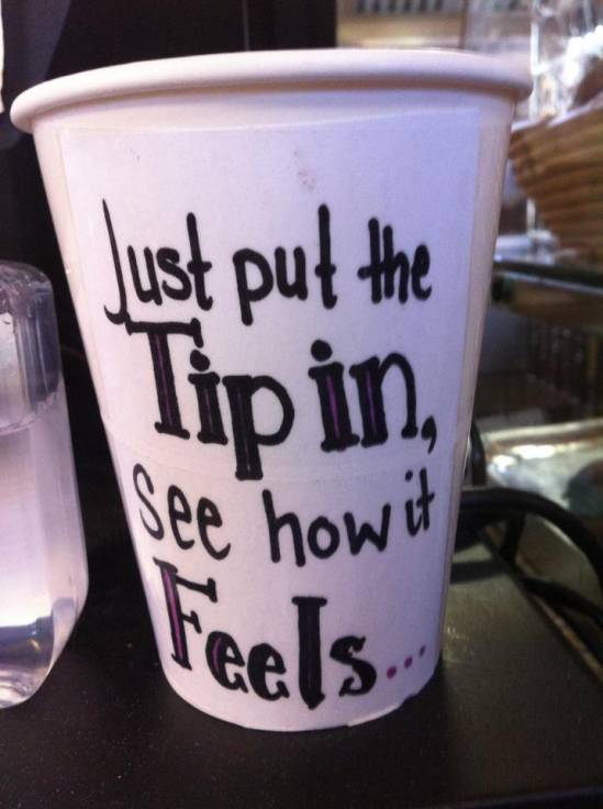 Tip Cup Win At My Local Bakery Funny Pictures Quotes Pics Photos