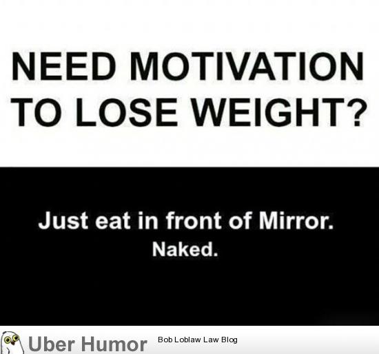 Some serious motivation for weight loss | Funny Pictures, Quotes, Pics,  Photos, Images. Videos of Really Very Cute animals.