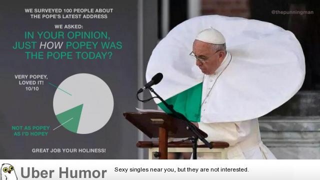Just how popey was the Pope today? | Funny Pictures, Quotes, Pics, Photos,  Images. Videos of Really Very Cute animals.