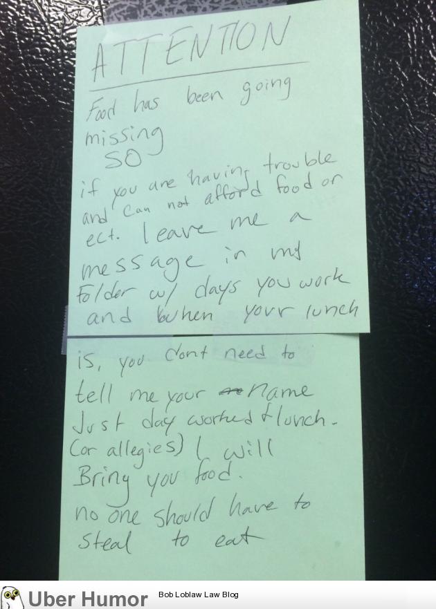Food kept disappearing from the fridge at work, a lot of people left angry  notes about stealing people's lunches. One of my coworkers took a different  approach. | Funny Pictures, Quotes, Pics,