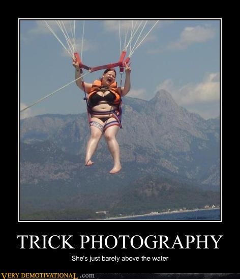 demotivational posters - TRICK PHOTOGRAPHY