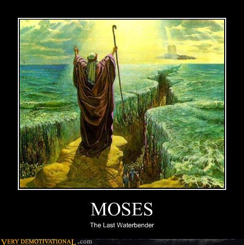 demotivational posters - MOSES