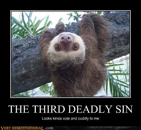 demotivational posters - THE THIRD DEADLY SIN