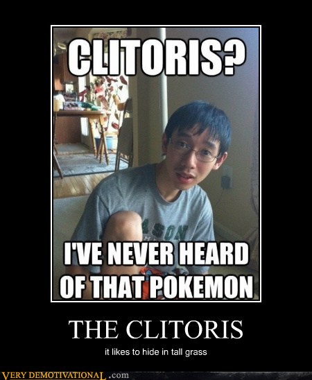 demotivational-posters-the-clitoris.jpg