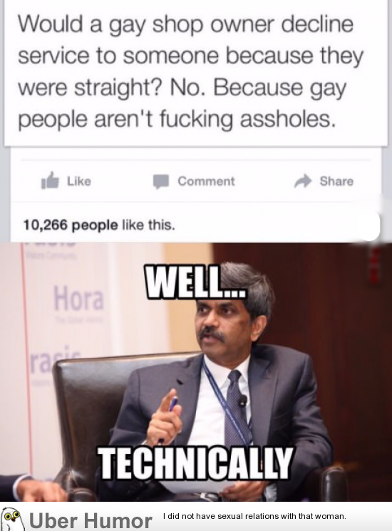 Oh what? you saying straight people cant fuck assholes now? | Funny  Pictures, Quotes, Pics, Photos, Images. Videos of Really Very Cute animals.