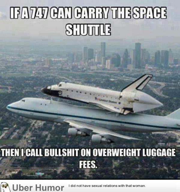 If a 747 can carry a space shuttle | Funny Pictures, Quotes, Pics ...